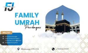 Toronto Family Umrah Package Guide for First-Timers